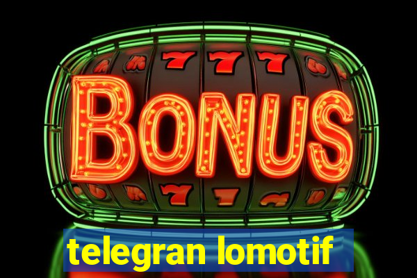 telegran lomotif